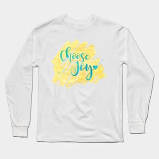 Choose Joy Long Sleeve T-Shirt